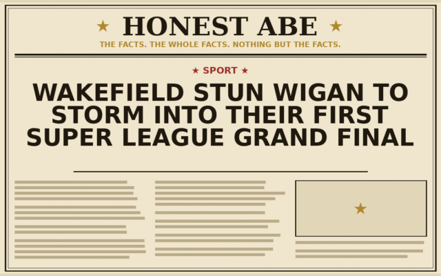 Wakefield stun Wigan to storm into their first Super League Grand Final