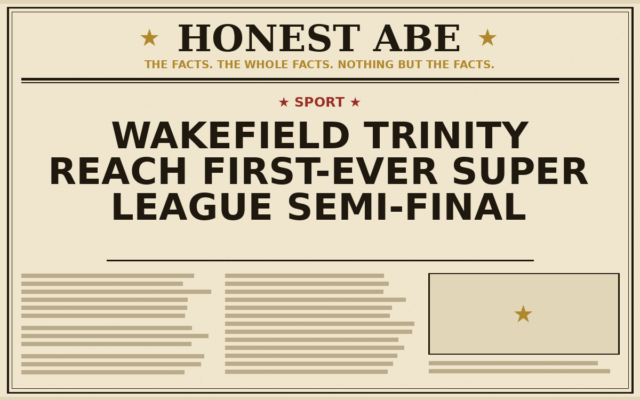Wakefield Trinity Reach First-Ever Super League Semi-Final