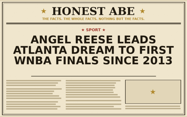 Angel Reese Leads Atlanta Dream to First WNBA Finals Since 2013