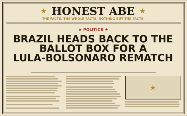 Brazil Heads Back to the Ballot Box for a Lula-Bolsonaro Rematch
