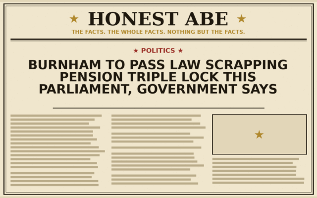 Burnham to Pass Law Scrapping Pension Triple Lock This Parliament, Government Says