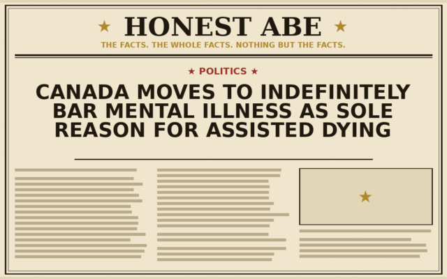 Canada Moves to Indefinitely Bar Mental Illness as Sole Reason for Assisted Dying