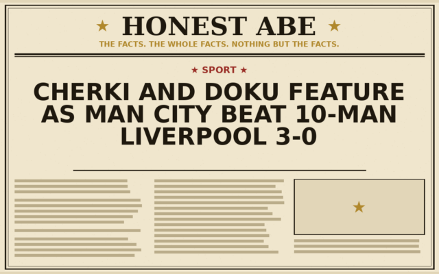 Cherki and Doku Feature as Man City Beat 10-Man Liverpool 3-0