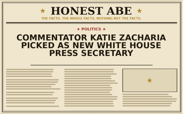 Commentator Katie Zacharia Picked as New White House Press Secretary