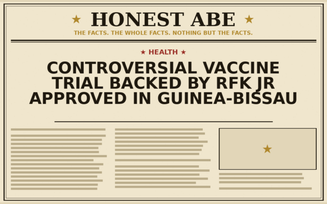 Controversial Vaccine Trial Backed by RFK Jr Approved in Guinea-Bissau