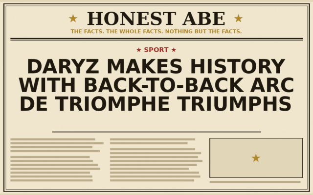 Daryz Makes History With Back-to-Back Arc de Triomphe Triumphs