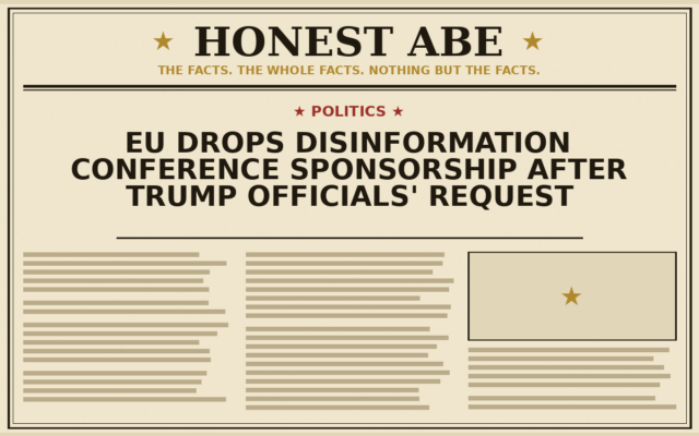 EU Drops Disinformation Conference Sponsorship After Trump Officials’ Request