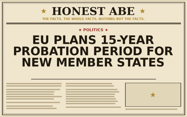 EU Plans 15-Year Probation Period for New Member States