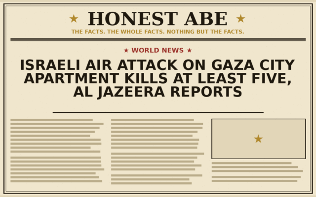 Israeli Air Attack on Gaza City Apartment Kills at Least Five, Al Jazeera Reports