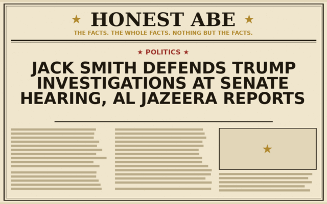 Jack Smith Defends Trump Investigations at Senate Hearing, Al Jazeera Reports