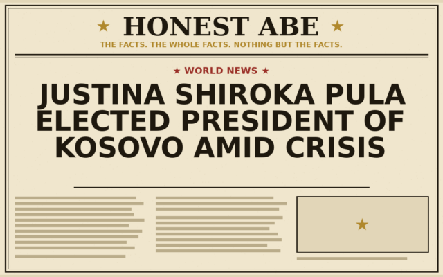 Justina Shiroka Pula Elected President of Kosovo Amid Crisis
