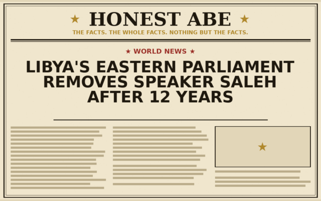 Libya’s Eastern Parliament Removes Speaker Saleh After 12 Years