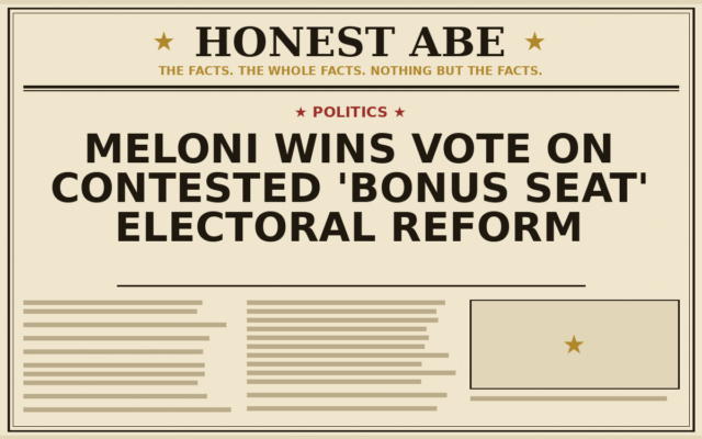 Meloni Wins Vote on Contested ‘Bonus Seat’ Electoral Reform