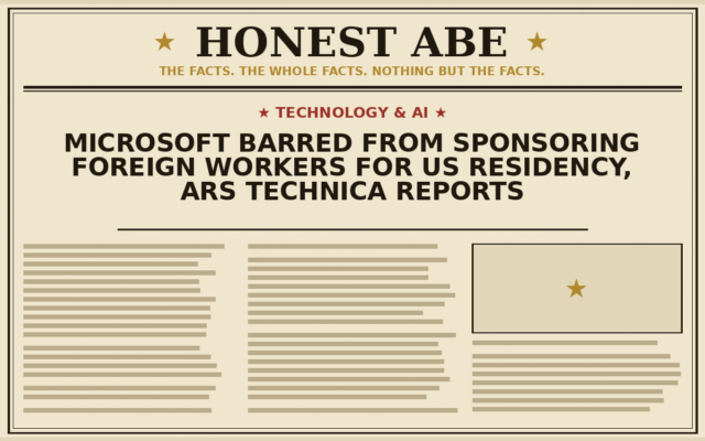 Microsoft Barred From Sponsoring Foreign Workers for US Residency, Ars Technica Reports