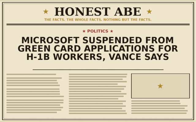 Microsoft Suspended From Green Card Applications for H-1B Workers, Vance Says