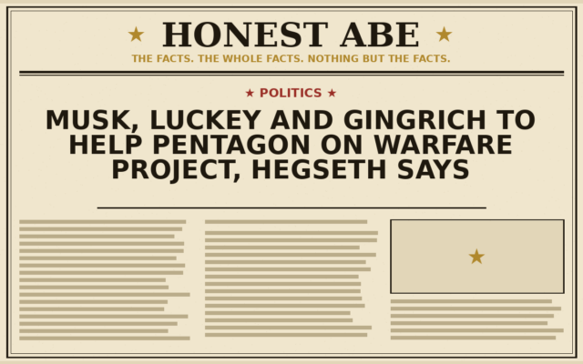 Musk, Luckey and Gingrich to Help Pentagon on Warfare Project, Hegseth Says