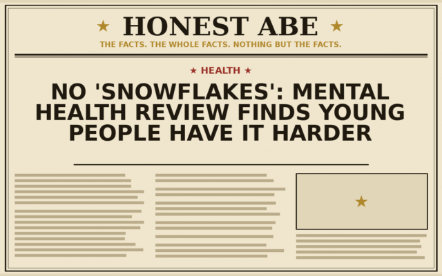 No ‘Snowflakes’: Mental Health Review Finds Young People Have It Harder