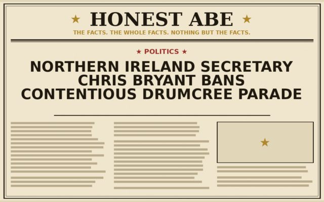 Northern Ireland Secretary Chris Bryant Bans Contentious Drumcree Parade