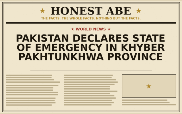 Pakistan Declares State of Emergency in Khyber Pakhtunkhwa Province