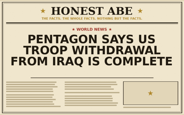 Pentagon Says US Troop Withdrawal From Iraq Is Complete