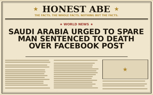 Saudi Arabia Urged to Spare Man Sentenced to Death Over Facebook Post