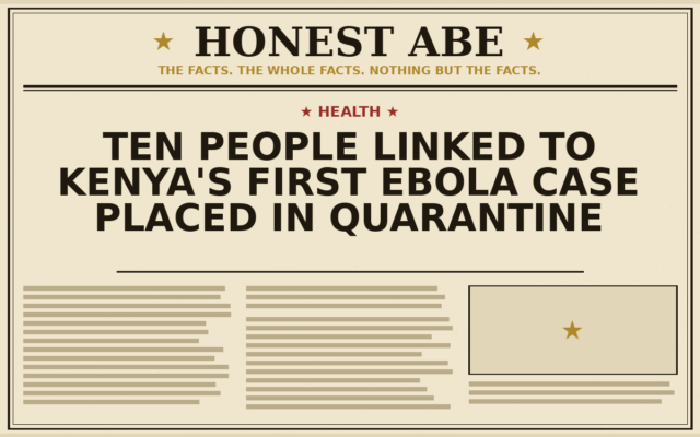 Ten People Linked to Kenya’s First Ebola Case Placed in Quarantine
