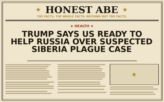 Trump Says US Ready to Help Russia Over Suspected Siberia Plague Case