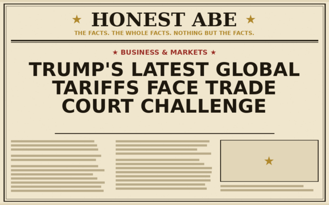 Trump’s Latest Global Tariffs Face Trade Court Challenge