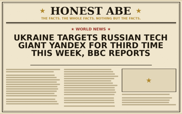 Ukraine Targets Russian Tech Giant Yandex for Third Time This Week, BBC Reports