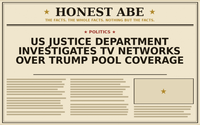 US Justice Department Investigates TV Networks Over Trump Pool Coverage