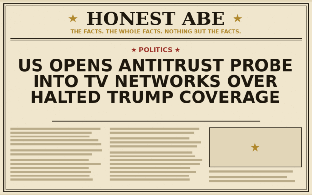 US Opens Antitrust Probe Into TV Networks Over Halted Trump Coverage
