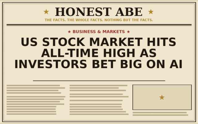 US Stock Market Hits All-Time High as Investors Bet Big on AI
