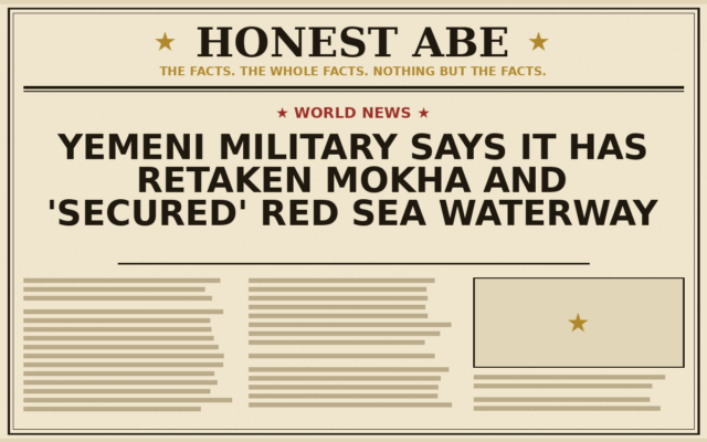 Yemeni Military Says It Has Retaken Mokha and ‘Secured’ Red Sea Waterway
