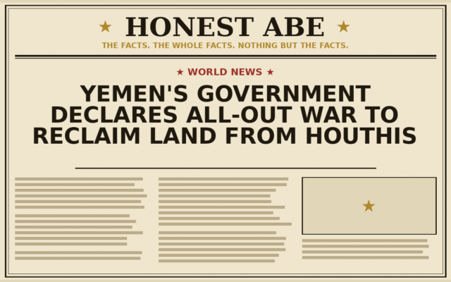 Yemen’s Government Declares All-Out War to Reclaim Land From Houthis